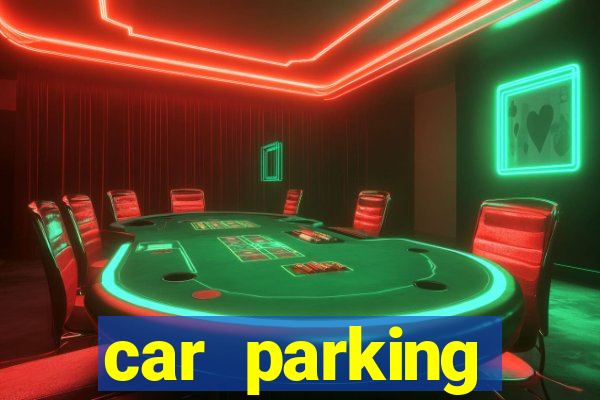 car parking dinheiro infinito e ouro infinito
